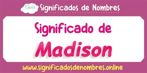 Significado del nombre Madison